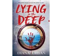 Diana Urban Lying in the Deep (Tascabile)