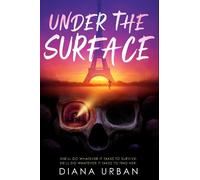 Diana Urban Under the Surface (Copertina rigida)