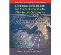 Diana V. Edelma Leadership, Social Memory and Judean Discourse in th (Tascabile)