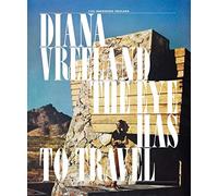 Diana Vreeland: The Eye Has to Travel