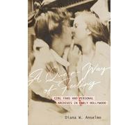 Diana W. Anselmo A Queer Way of Feeling (Copertina rigida)