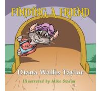 Diana Wallis Taylor Finding a Friend (Tascabile)