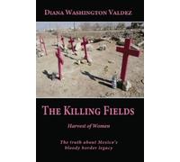 Diana Washington Valdez The Killing Fields (Tascabile)