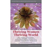 Diana Whitney Caroline Adams Miller Tanya Cru Thriving Women Thrivi (Tascabile)