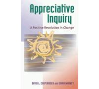 Diana Whitney David Co Appreciative Inquiry: A Positive Revolution (Tascabile)