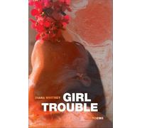 Diana Whitney Girl Trouble (Tascabile)