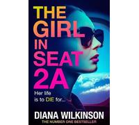 Diana Wilkinson The Girl in Seat 2A (Copertina rigida)