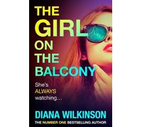 Diana Wilkinson The Girl on the Balcony (Copertina rigida)