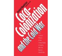 Diana Wolf Coca-Colonization and the Cold War (Tascabile)