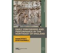 Diana Wyatt Early Performers and Performance in the Northeast (Copertina rigida)