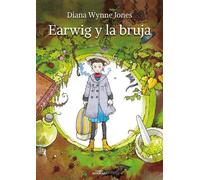 Diana Wynne Jones Earwig y la bruja / Earwig and the Witch (Copertina rigida)