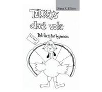 Diana Z Elliott Turkeys Don't Vote (Tascabile)