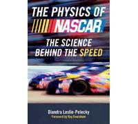 Diandra Leslie-Pelecky The Physics of Nascar (Tascabile)