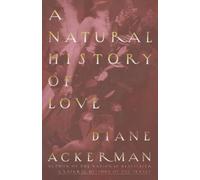 Diane Ackerman A Natural History of Love (Tascabile)
