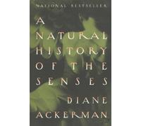 Diane Ackerman A Natural History of the Senses (Tascabile)