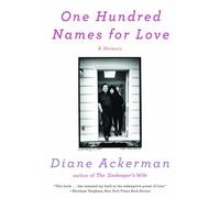 Diane Ackerman One Hundred Names for Love (Tascabile)
