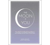 Diane Ahlquist The Moon + You (Copertina rigida)