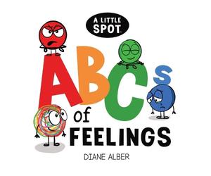 Diane Alber A Little SPOT ABC's of Feelings (Libro di cartone)