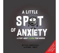 Diane Alber A Little Spot of Anxiety (Copertina rigida)