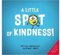 Diane Alber A Little Spot of Kindness (Copertina rigida)