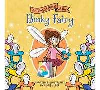 Diane Alber An Untold Story of the Binky Fairy (Copertina rigida)