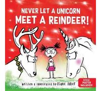 Diane Alber Never Let a Unicorn Meet a Reindeer (Copertina rigida) Never Let A