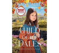 Diane Allen A Child of the Dales (Copertina rigida)