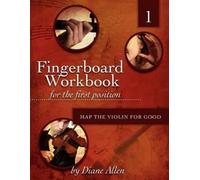 Diane Allen Fingerboard Workbook for the First Position Map the Viol (Tascabile)