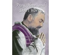 Diane Allen Pray, Hope, and Don't Worry (Tascabile)