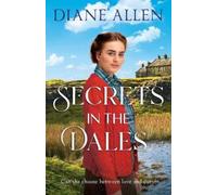 Diane Allen Secrets in the Dales (Copertina rigida) (PRESALE 03/07/2025)