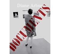Diane Arbus: Documents