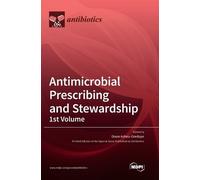 Diane Ashiru-Or Antimicrobial Prescribing and Stewardship, 1s (Copertina rigida)