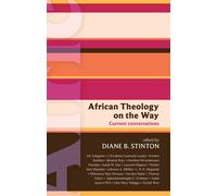 Diane B. Stinton ISG 46: African Theology on the Way (Tascabile)