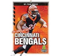 Diane Bailey The Story of the Cincinnati Bengals (Copertina rigida)