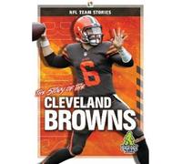 Diane Bailey The Story of the Cleveland Browns (Copertina rigida)