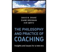 Diane Brennan Kim Gort The Philosophy and Practice of Coachin (Copertina rigida)