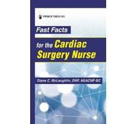 Diane C. McLaughlin, DNP, AGACN Fast Facts for the Cardiac Surgery N (Tascabile)