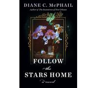 Diane C. McPhail Follow the Stars Home (Tascabile)
