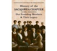 Diane C Whetsto History of the Sacajawea Chapter, Olympia, Washingt (Tascabile)