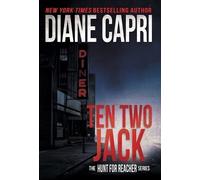 Diane Capri Ten Two Jack (Copertina rigida) Hunt for Jack Reacher