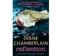 Diane Chamberlain Reflection (Tascabile)