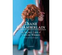 Diane Chamberlain The Secret Life of Ceecee Wilkes (Tascabile)