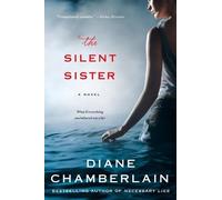 Diane Chamberlain The Silent Sister (Tascabile)