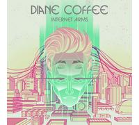 Diane Coffee Internet Arms (CD)