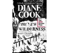 Diane Cook The New Wilderness (Copertina rigida)