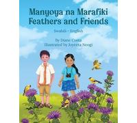 Diane Costa Feathers and Friends (Swahili-English) (Tascabile)