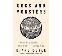 Diane Coyle Cogs and Monsters (Copertina rigida)