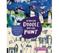 Diane Culhane If You Can Doodle, You Can Paint (Tascabile)