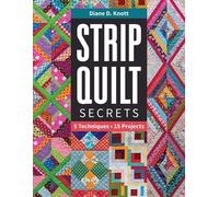 Diane D Knott Strip Quilt Secrets (Tascabile)