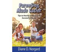 Diane D Norgard Parenting Made Easier (Tascabile)